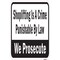 Signmission Shoplifting Is A Crime Punishable By Law We Prosec Aluminum, A-1218-24740 A-1218-24740 - alternate 1